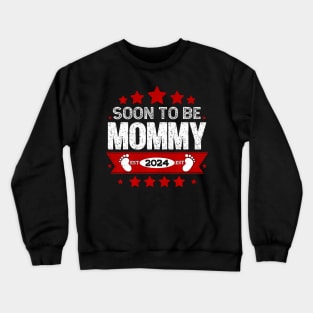 New Mom 2024 First Time Mom Soon To Be Mommy 2024 Crewneck Sweatshirt